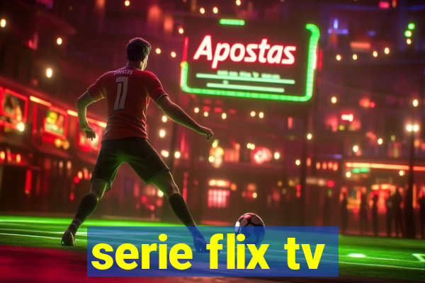 serie flix tv